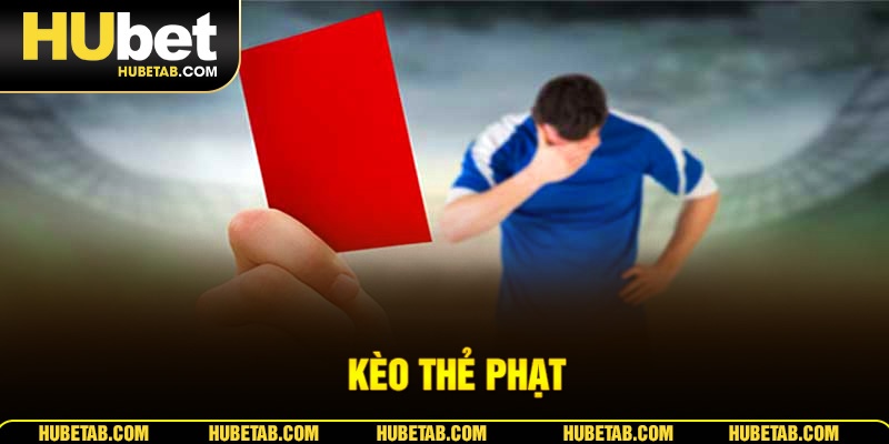 Kèo thẻ phạt